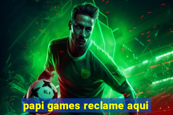 papi games reclame aqui